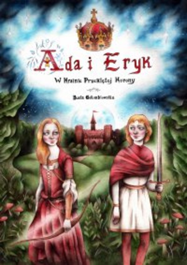 Ada i Eryk w Krainie Przeklętej Korony - mobi, epub, pdf