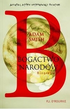 Adam Smith. Bogactwo narodów Biografia