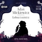Adaś Mickiewicz - Audiobook mp3 Łobuz i mistrz