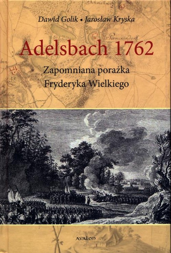 Adelsbach 1762 - pdf Zapomniana porażka Fryderyka Wielkiego
