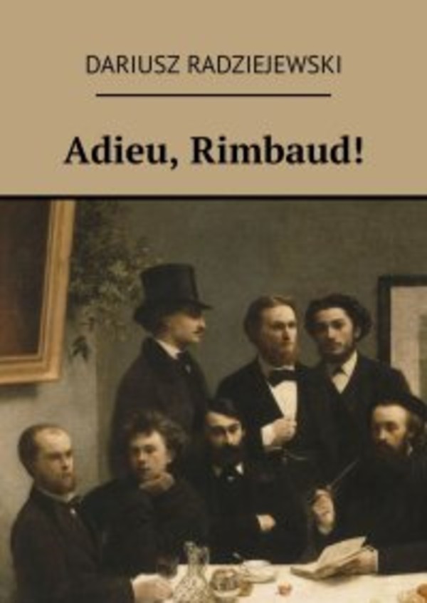 Adieu, Rimbaud! - mobi, epub