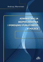 Administracja bezpieczeństwa i porządku publicznego w Polsce - pdf