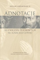 Adnotacje do ćwiczeń duchowych św. Ignacego Loyoli