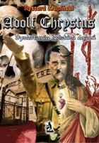 Adolf Chrystus. Dychotomia ludzkich dążeń - Audiobook mp3