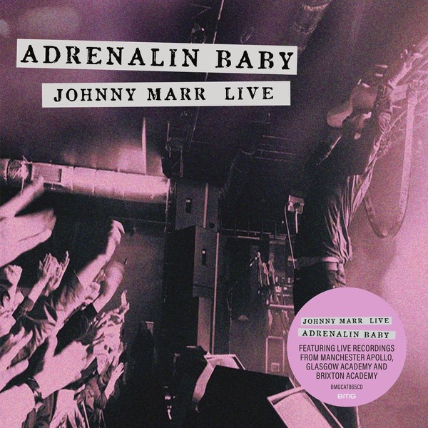 Adrenalin Baby - Johnny Marr Live (Remastered 2024)