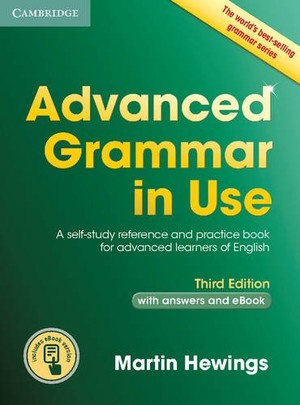 Advanced Grammar in Use with Answers and eBook Third edition