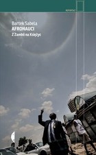 Afronauci - mobi, epub Z Zambii na Księżyc