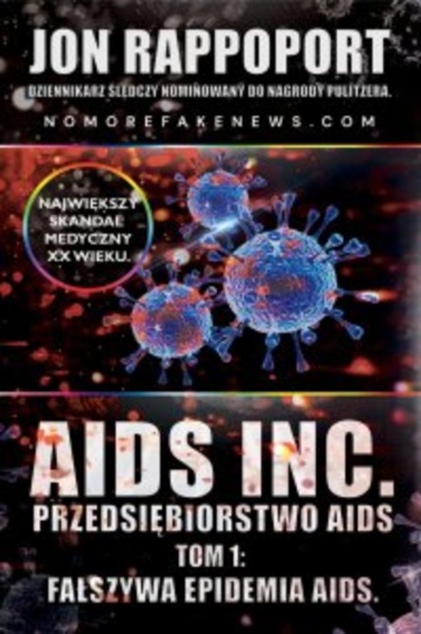 AIDS INC. Przedsiębiorstwo AIDS. Największy skandal medyczny XX-go wieku - mobi, epub, pdf 1