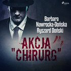 Akcja `Chirurg` - Audiobook mp3