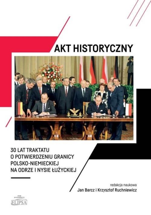 Akt historyczny 30 lat Traktatu o potwierdzeniu granicy polsko-niemieckiej na Odrze i Nysie Łużyckiej
