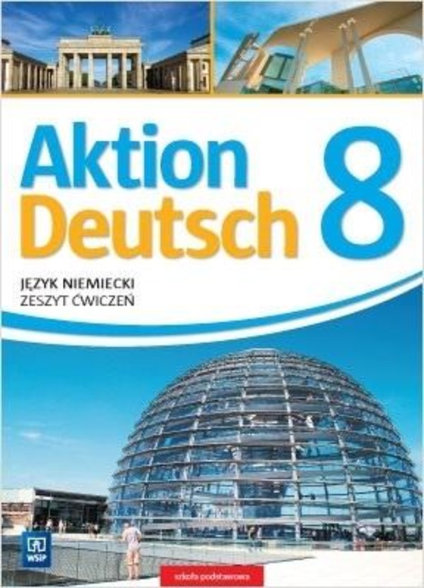 Aktion Deutsch 8. Zeszyt ćwiczeń do języka niemieckiego