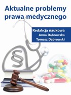 Aktualne problemy prawa medycznego - pdf