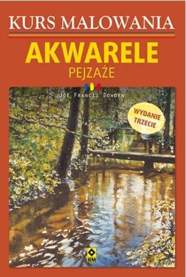 Akwarele Pejzaże. Kurs malowania