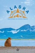 Okładka:Alaska. Przystanek na krańcu świata 