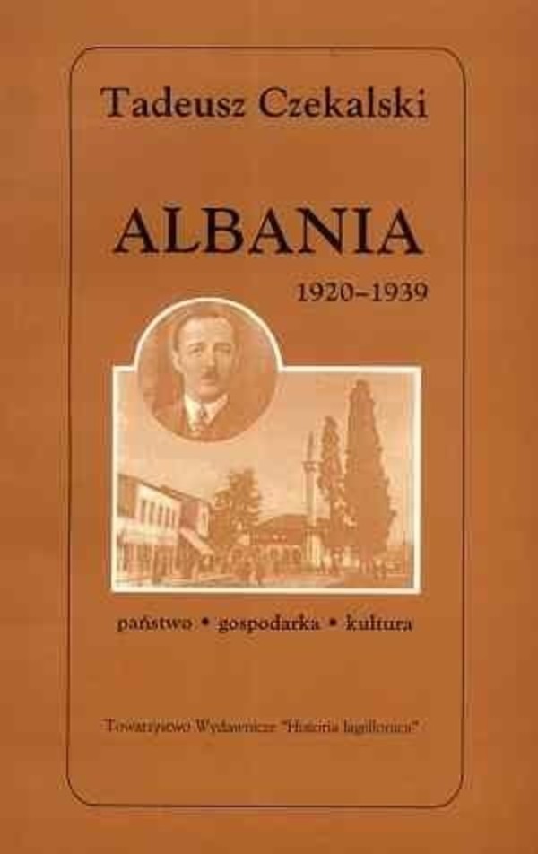 Albania 1920-1939 Państwo - gospodarka - kultura