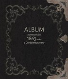 Okładka:Album powstańców 1863 roku z Grodzieńszczyzny 