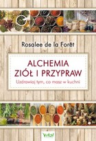 Alchemia ziół i przypraw - pdf Uzdrawiaj tym, co masz w kuchni