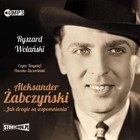 Aleksander Żabczyński `Jak drogie są wspomnienia` Audiobook CD Audio