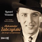 Aleksander Żabczyński - Audiobook mp3 `Jak drogie są wspomnienia`