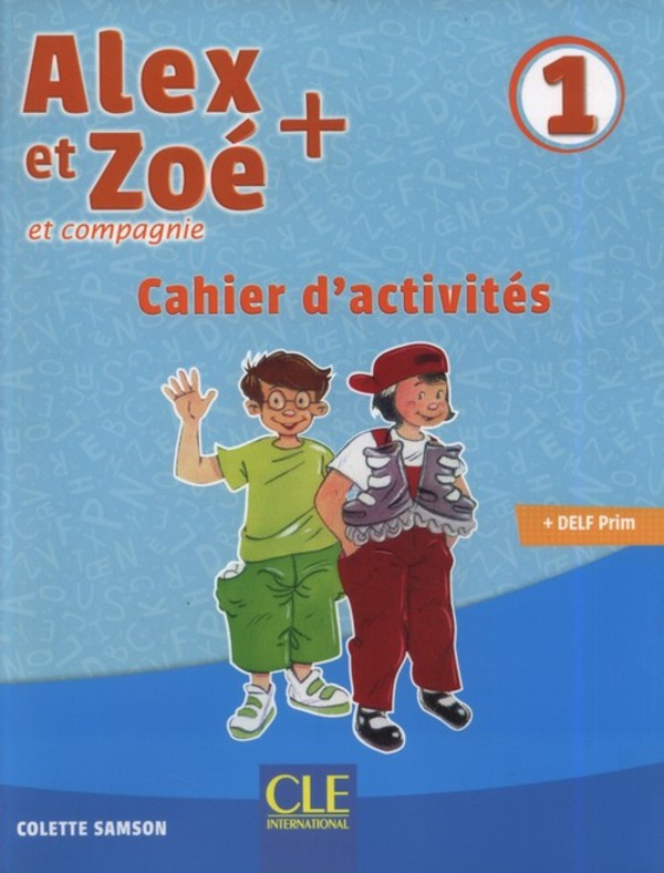 Alex et Zoe Plus 1. Poziom A1.1. Zeszyt ćwiczeń do nauki języka francuskiego