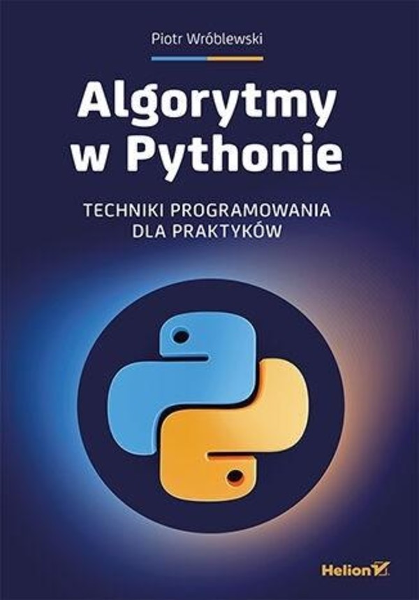 Algorytmy w Pythonie Techniki programowania dla praktyków