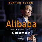 Alibaba. Jak Jack Ma stworzył chiński Amazon - Audiobook mp3