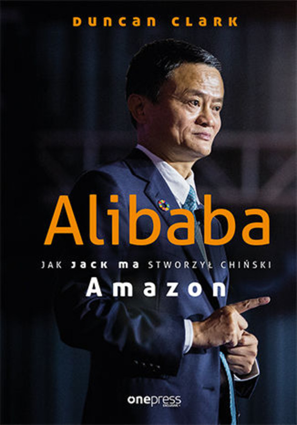 Alibaba. Jak Jack Ma stworzył chiński Amazon - mobi, epub, pdf