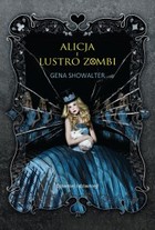 Okładka:Alicja i lustro zombi 