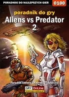 Aliens vs Predator 2 poradnik do gry - pdf