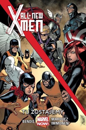 All-New X-Men Tom 2 Tu zostajemy Marvel NOW!