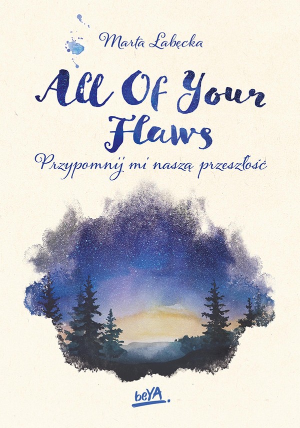 All Of Your Flaws. Przypomnij mi naszą przeszłość - mobi, epub, pdf