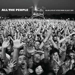 All The People -Blur Live at Hyda Park 02 July 2009