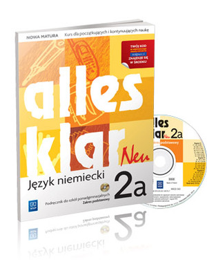 Alles klar Neu 2a. Zakres podstawowy. Podręcznik z ćwiczeniami + CD dla szkół ponadgimnazjalnych Nowa matura (2014)