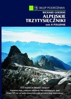 Alpejskie trzytysięczniki. Tom II. Południe. Południowa część Centralnych Alp Wschodnich i Dolomity - mobi, epub