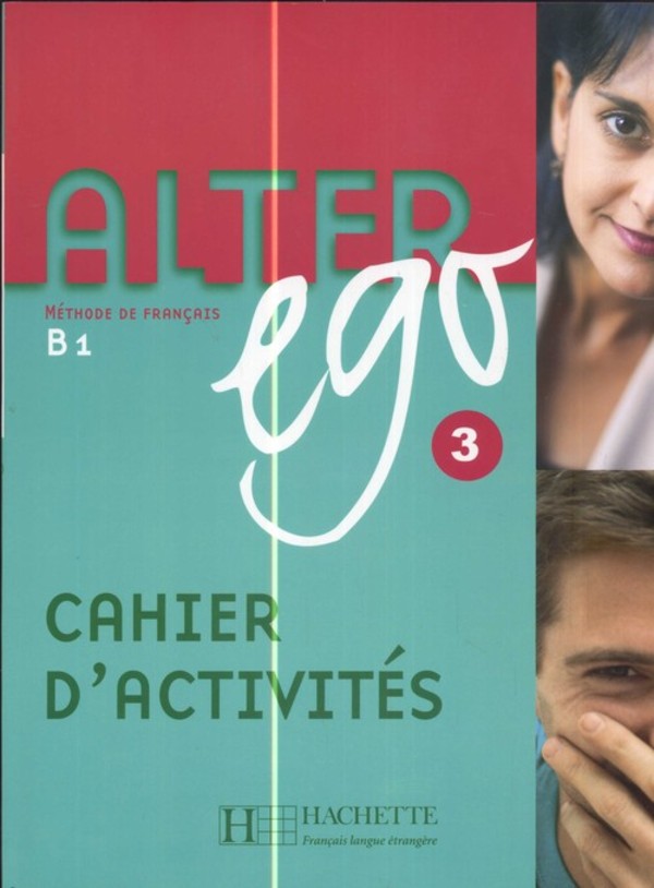 Alter Ego 3. Cahier d`activites Zeszyt ćwiczeń