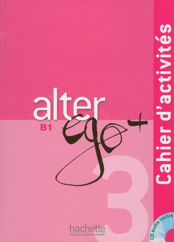 Alter Ego+ B1 Cahier d`activitiés Ćwiczenia + CD
