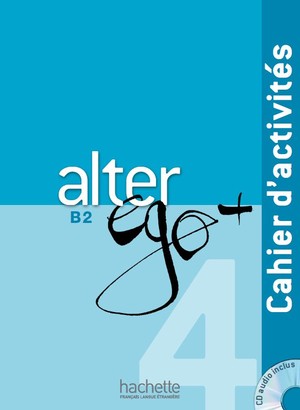 Alter Ego+ B2 Cahier d`activitiés Ćwiczenia + CD