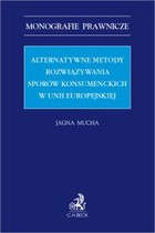 Alternatywne metody rozwiązywania sporów konsumenckich w Unii Europejskiej - pdf