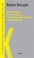 Alternatywność w poezji i dramacie - pdf Intersubiektywność tekstowa i ramy semantyczne