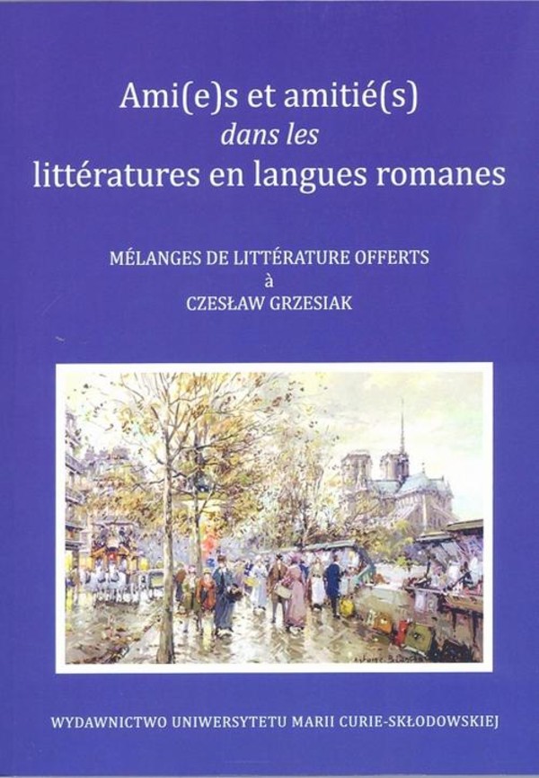 Ami(e)s et amitié(s) dans les littératures en langues romanes - pdf