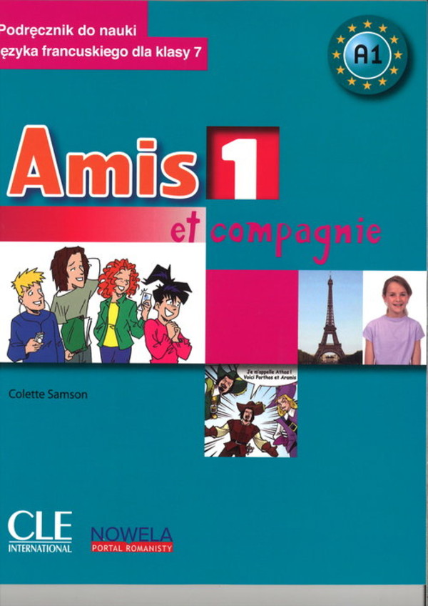 Amis et compagnie 1. Podręcznik dla szkoły podstawowej + CD