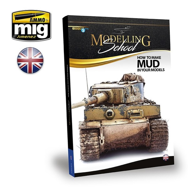 Modelling School - How to Make Mud in your Models (wydanie angielskie)