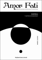 Amor Fati 1(5)/2016 - Aisthesis - `Spatium Gelatum` Zbigniewa Oksiuty jako forma estetyzacji przestrzeni