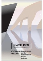 Amor Fati 2(6)/2016 - Cultura animi - O samych sobie. Grupy folklorystyczne ze Sułoszowej i okolic