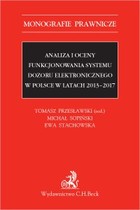 Analiza i oceny funkcjonowania systemu dozoru elektronicznego w Polsce w latach 2013-2017 - pdf