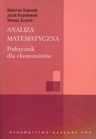 Analiza matematyczna. Podręcznik dla ekonomistów