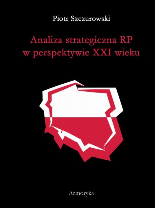 Analiza strategiczna RP w perspektywie XXI wieku - pdf