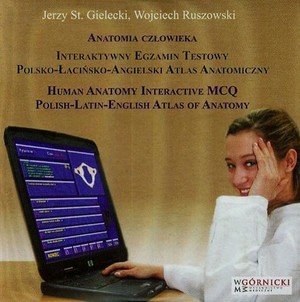 Anatomia człowieka. Interaktywny egzamin testowy polsko-łacińsko-angielski atlas anatomiczny - CD