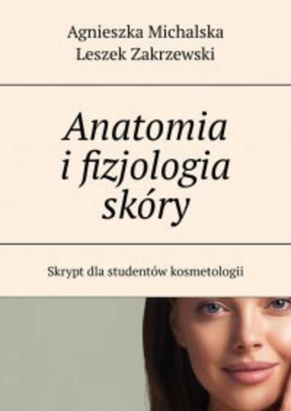 Anatomia i fizjologia skóry - mobi, epub