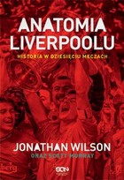 Anatomia Liverpoolu. Historia w dziesięciu meczach - mobi, epub